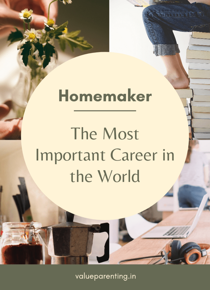 Homemaker: The Most Important Career in the&nbsp;World